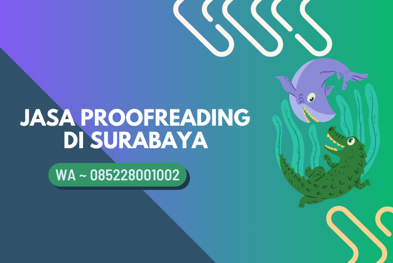 Jasa Proofreading di Kota Surabaya Jasa proofreading di kota surabaya